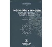 Ingeniería Y Lengua: Del Taller Industrial Al Aula De Español