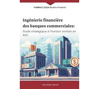 Ingénierie financière des banques commerciales: Étude stratégique à l’horizon lointain en RDC