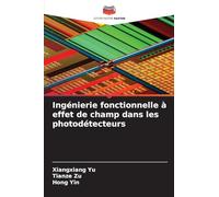 Ingénierie fonctionnelle à effet de champ dans les photodétecteurs