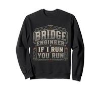 Ingeniero De Puentes Ingeniería Civil If I Run You Run Sudadera