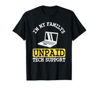 Ingeniero de Software Codificadores Soy el Soporte técnico no pagado de mi Familia Camiseta