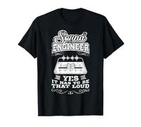 Ingeniero de Sonido Sí, Tiene Que ser Tan Fuerte Camiseta