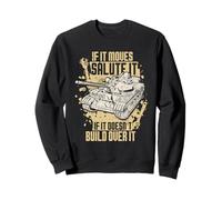 Ingeniero del Ejército If It Moves Salute It Build Over It Sudadera