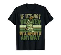 Ingeniero del Ejército If It's Not Broken We'll Improve It Camiseta