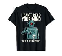 Ingeniero rápido No Puedo Leer tu Mente AI Tech Humor Robot Camiseta