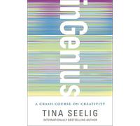 inGenius: A Crash Course on Creativity