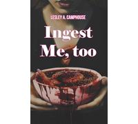 Ingest Me, too: 2 (The Communion Duet)