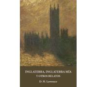 Inglaterra Inglaterra Mía Y Otros Relatos
