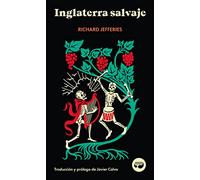 Inglaterra salvaje: 1 (colección centellas)