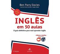 Inglês em 50 Aulas. O Guia Definitivo Para Você Aprender Inglês