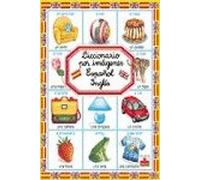 Ingles - Espanol/ English-spanish (Diccionario Por Imagenes)