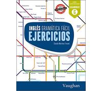 INGLÉS GRAMÁTICA FÁCIL EJERCICIOS (SIN COLECCION)
