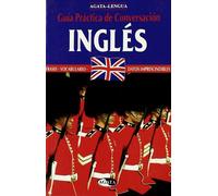 INGLES-GUIA PRACTICA CONVERSACION (SIN COLECCION)