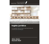 Inglés jurídico: en la gestión de contratos internacionales de construcción de Morgan
