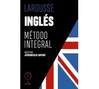 Inglés. Método integral (LAROUSSE - Métodos Integrales)