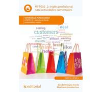 Inglés profesional para actividades comerciales. COMT0110 - Atención al cliente, consumidor o usuario (FORMACION)