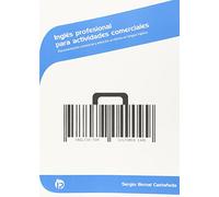 Inglés profesional para actividades comerciales: Documentación comercial y atención al cliente en lengua inglesa (Comercio)