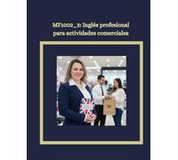 INGLÉS PROFESIONAL PARA ACTIVIDADES COMERCIALES MF1002_2: ENGLISH FOR COMMERCE