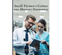 Inglés técnico y clínico para médicos y enfermeras