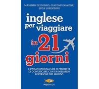 Inglese per viaggiare in 21 giorni (Pickwick)
