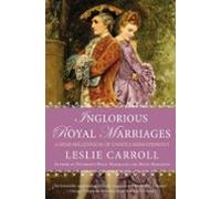 Inglorious Royal Marriages (ebook)
