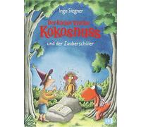 Ingo Siegner Der kleine Drache Kokonuss und der Zauberschuler (Tapa dura)