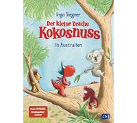 Ingo Siegner Der kleine Drache Kokosnuss in Australien (Die Abenteue (Tapa dura)