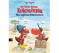 Ingo Siegner Der kleine Drache Kokosnuss - Mein englisches Bildwörte (Tapa dura)
