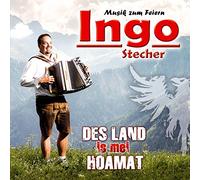 Ingo Stecher - Des Land is mei Hoamat; Das Tiroler Gen; Schau zum Herrgott auf; Böhmische Liebe; Gruss nach Tirol;