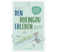 Ingo Swoboda Den Rheingau erleben: Tipps für Genuss, Spaß und schö (Tapa blanda)