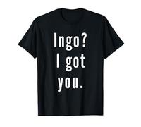 Ingo? Te tengo. Camiseta
