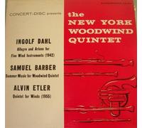 Ingolf Dahl: Allegro and Arioso for Five Woodwind Instruments (1942) / Samuel Barber: Summer Music for Woodwind Quintet / Alvin Etler: Quintet for Winds (1955)