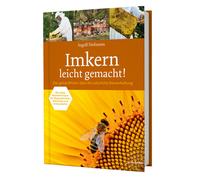 Ingolf Hofmann Imkern leicht gemacht Das ganze Wissen über die natü (Tapa dura)