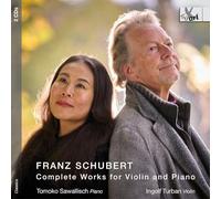 Ingolf Turban - Franz Schubert: Complete Works for Violin and Piano