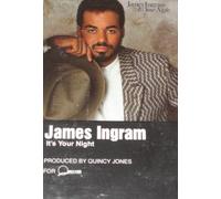 Ingram,James - Its Your Night [CASSETTE]