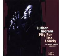 Ingram Luther - Pity for the Lonely - the Ko Ko Singles