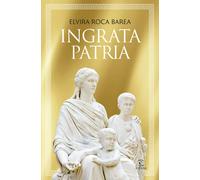 Ingrata patria | María Elvira Roca Barea
