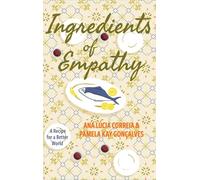 Ingredients of Empathy: A Recipe for a Better World