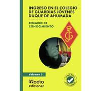 Ingreso en el Colegio de Guardias Jóvenes Duque de Ahumada. Temario de conocimiento. Volumen 2