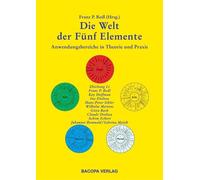 Ingrid Fischer-Schreiber Kay Hofm Die Welt der Fünf Elemente: Anwend (Tapa dura)