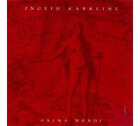 Ingrid Karklins - Anima Mundi