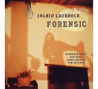 Ingrid Laubrock - Forensic