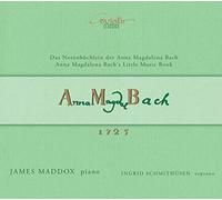 Ingrid Schmithüsen - Anna Magdalena: Bach's Little Music Book
