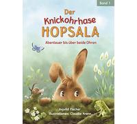 Ingvild Fischer Der Knickohrhase Hopsala: Abenteuer er beide O (Tapa dura)