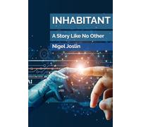 INHABITANT: A Story Like No Other