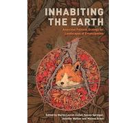 Inhabiting the Earth: Anarchist Political Ecology for Landscapes of Emancipation