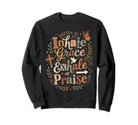 Inhale Grace Exhale Praise Sudadera
