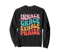 Inhale Grace Exhale Praise Sudadera