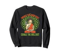 Inhale The Good Shit. Exhale The Bullshit. Zen Fumar Sudadera