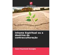 Inhame Espiritual ou a doutrina da contracculturação